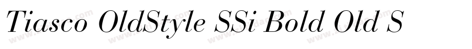 Tiasco OldStyle SSi Bold Old Style Figures字体转换